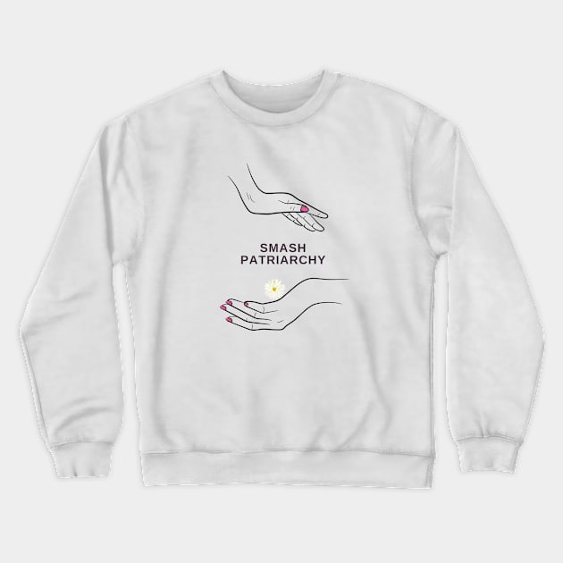 Smash Patriarchy Crewneck Sweatshirt by Bohemian Designer